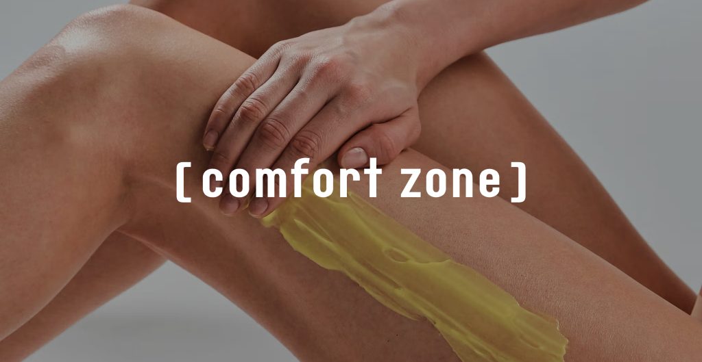 Comfort Zone